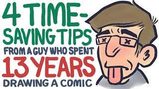 4 Time-Saving Tips (from a guy who spent 13 YEARS drawing a comic)