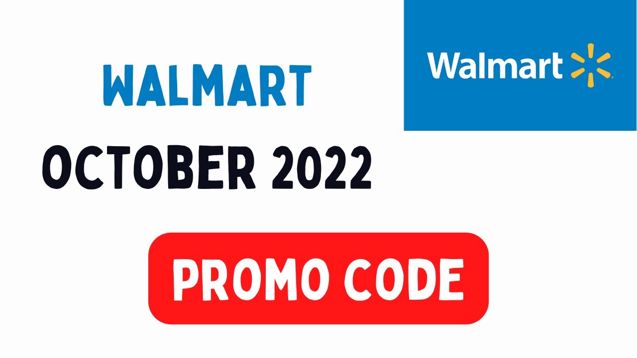 NEW! Walmart Promo Code October 2022 Coupon Code Discount Code - YouTube