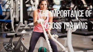 Cross training: Why you should vary your workouts regularly