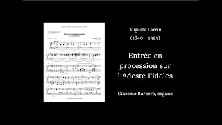 Auguste Larriu - Entrée en procession sur l'Adeste Fideles