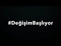 değişim başlıyor