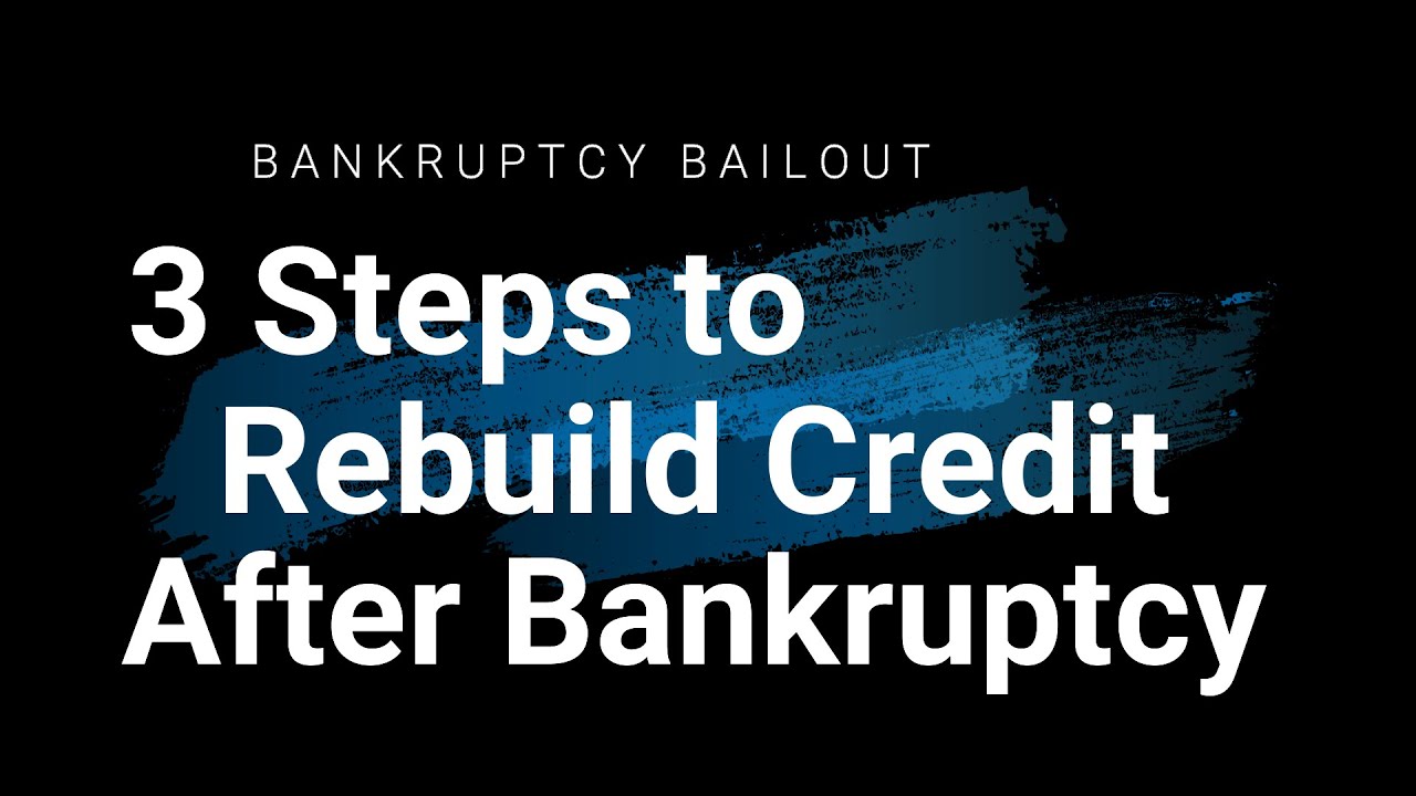 3 Easy Steps To Rebuild Credit After Bankruptcy. - YouTube