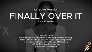 Finally Over It - Summer Walker (Karaoke Version)