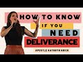 How to Know if You Need Deliverance