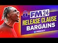 FM24 Release Clause BARGAINS | Football Manager 2024 Best Players