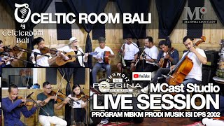 MCast Studio Live Session CELTICROOM BALI