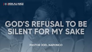 God's Refusal to Be Silent for My Sake / Pastor Joel Kapongo/ NAEC Prayer Hour