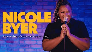 Nicole Byer: An Evening of Crowd Work - Part Two | FULL SPECIAL