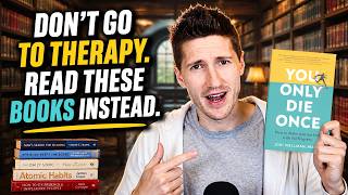 Don't Go to Therapy. Read These Books Instead.