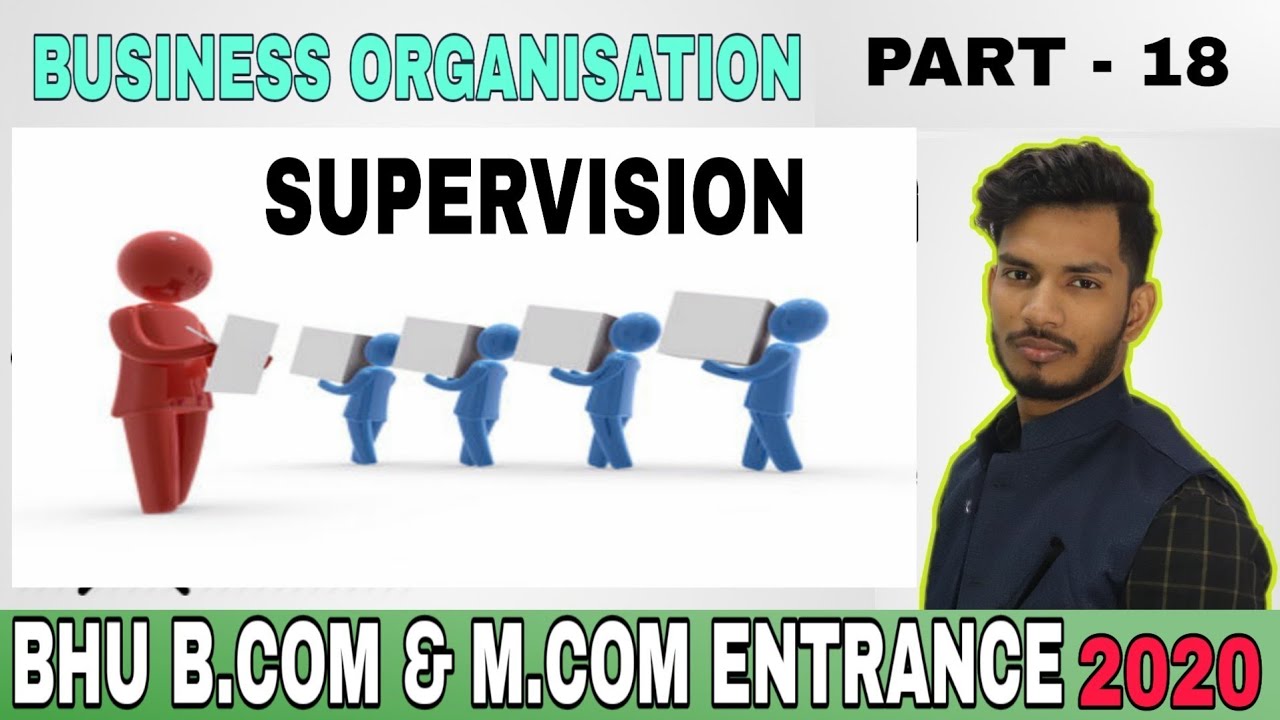 #18 SUPERVISION || MEANING || FEATURES || IMPORTANCE || FOR B.COM & M ...