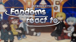 Fandoms react to // INTRODUCTION || GLRV | Gacha react || Audio edited (copyright)