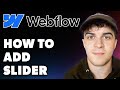 How to Add Slider in Webflow (Full 2024 Guide)