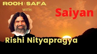 Saiyaan || Rishi Nityapragya || सैयां  ||