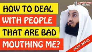 🚨HOW TO DEAL WITH PEOPLE THAT ARE BAD MOUTHING ME? 🤔ᴴᴰ - Mufti Menk