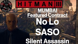 Hitman 3: Mumbai - Featured Contract - No Lo SASO - Silent Assassin