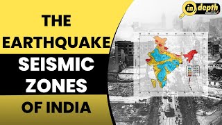 Earthquakes: Know all about the Fault Line and the Seismic Zones of India | In depth