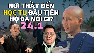 Nơi Thầy Minh Tuệ Đến Học Tu Đầu Tiên Tu Viện Chơn Như Họ Nói Gì? Căng