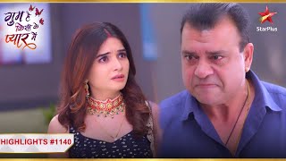 Yashwanth ne di Savi ko dhamki! | Ep.1140 | Highlights | Ghum Hai Kisikey Pyaar Meiin | Mon-Sun |8PM