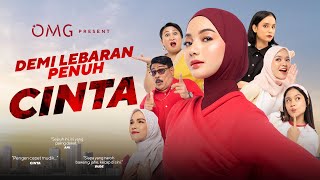 DEMI LEBARAN PENUH CINTA - FILM BY OMG