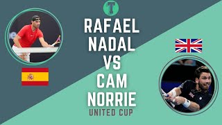 Rafael Nadal - Cam Norrie | United Cup | Live I SPAIN - GREAT BRITAIN