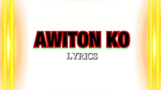 AWITON KO with LYRICS | BISAYA CHRISTIAN SONG