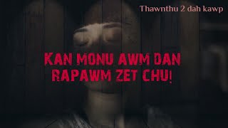 Kan monu awm dan rapawm zet chu!