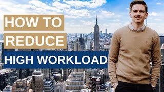 Management Consulting Insights: How to reduce high workload!