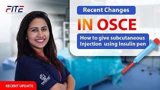 Recent Changes in OSCE / How to give injection using insulin pen