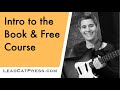 1) Introduction to “The Guitar Lesson Companion, Volume One” for Beginning & Intermediate Guitarists