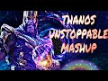 sia- unstoppable||Thanos /Thanos- unstoppable//Thanos mashup