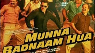 Munna badnaam hua full video HD / Dabangg 3 / Salman Khan,  bad shah, mamta sharma
