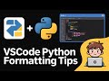 How to Format & Indent Your Python Code Automatically in VSCode IDE Using Black Formatter Extension