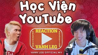 Học Viện YouTube - LEG ( Official MV ) | ViruSs Reaction !