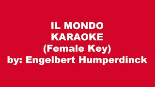 Engelbert Humperdinck Il Mondo Karaoke Female Key