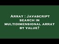 Array : Javascript search in multidimensional array by value?