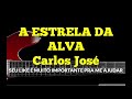 a estrela da alva 428 harpa cristÃ carlos josé