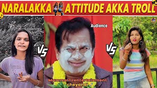 Naralakka Vs Attitude Akka Comedy Troll | roasting naralakka 😂| T3
