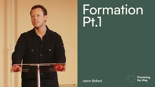 Formation Pt.1 (Romans 12:1-2) - Jason Ballard | October 6, 2024