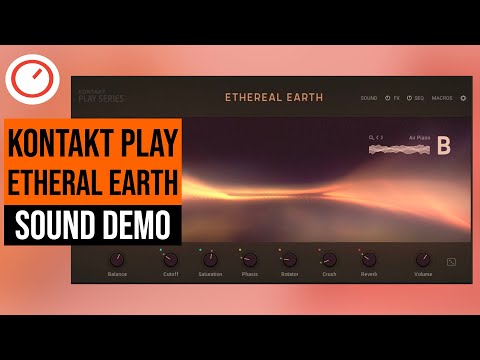 Native Instruments Ethereal Earth Atmospheric Synth Kontakt 6 Player & Komplete S49 ANATOMY OF SYNTHESIS
