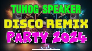 [VIRAL] BAGONG TUNOG SPEAKER DISCO REMIX PARTY 2024