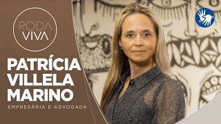 Roda Viva | Patrícia Villela Marino | 18/09/2023
