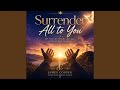 Surrender All To You