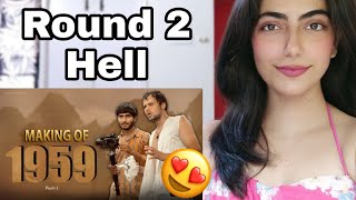 Making of 1959 | Round2Hell | R2H Vlog Reaction