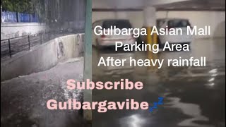 Asian Mall Parking Area | Heavy rainfall | Gulbarga