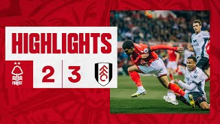EXTENDED HIGHLIGHTS | Nottingham Forest 2-3 Fulham | Premier League