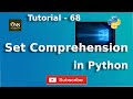 Set Comprehension in Python || Tutorial - 68 || Python Tutorial