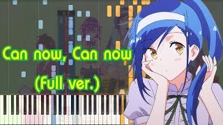 [Bokutachi wa Benkyou ga Dekinai 2 OP] : Can now, Can now (Full ver.) Piano Arrangement