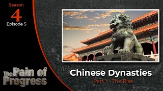 Chinese Dynasties Pt 1 - The Rise - S04 E05