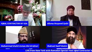 Live with Iqbal Contractor from New York with Alhaj Shahzad Hanif Madani April 28th 2020