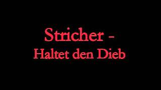 Stricher - Haltet den Dieb